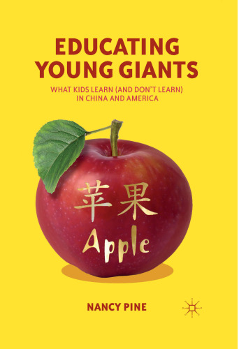 Educating Young Giants: What Kids Learn (And Don’t Learn) in China and America