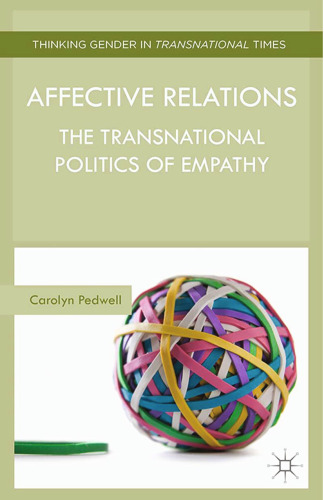 Affective Relations: The Transnational Politics of Empathy