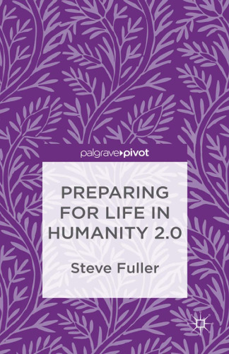 Preparing for Life in Humanity 2.0