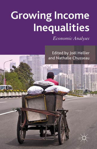 Growing Income Inequalities: Economic Analyses