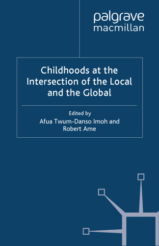 Childhoods at the Intersection of the Local and the Global