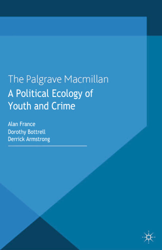 A Political Ecology of Youth and Crime