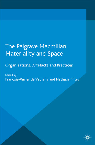 Materiality and Space: Organizations, Artefacts and Practices