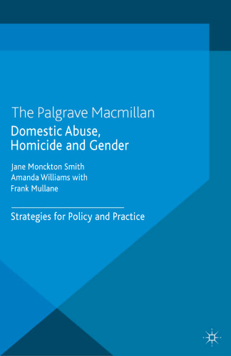 Domestic Abuse, Homicide and Gender: Strategies for Policy and Practice