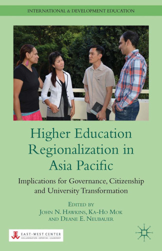 Higher Education Regionalization in Asia Pacific: Implications for Governance, Citizenship and University Transformation