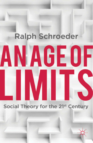 An Age of Limits: Social Theory for the 21st Century