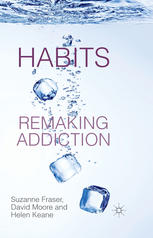 Habits: Remaking Addiction