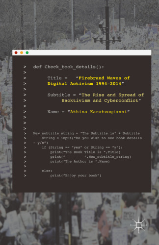 Firebrand Waves of Digital Activism 1994–2014: The Rise and Spread of Hacktivism and Cyberconflict