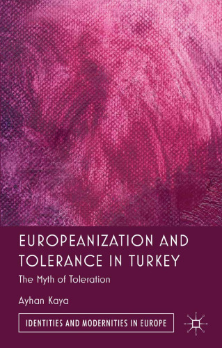 Europeanization and Tolerance in Turkey: The Myth of Toleration