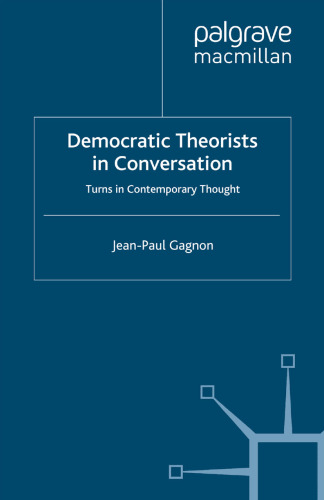 Democratic Theorists in Conversation: Turns in Contemporary Thought