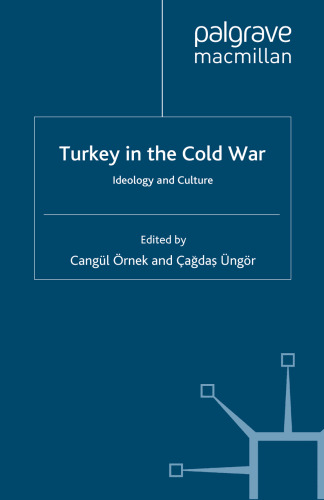 Turkey in the Cold War: Ideology and Culture