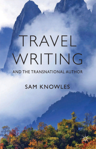 Travel Writing and the Transnational Author