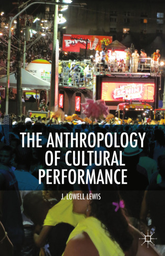 The Anthropology of Cultural Performance