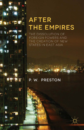 After the Empires: The Creation of Novel Political-Cultural Projects in East Asia