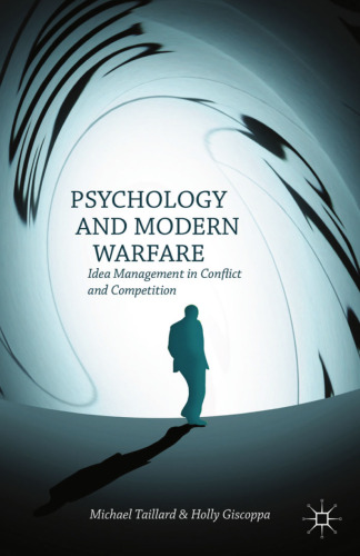 Psychology and Modern Warfare: Idea Management in Conflict and Competition