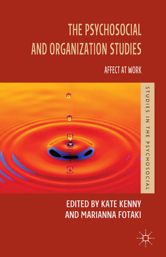 The Psychosocial and Organization Studies: Affect at Work