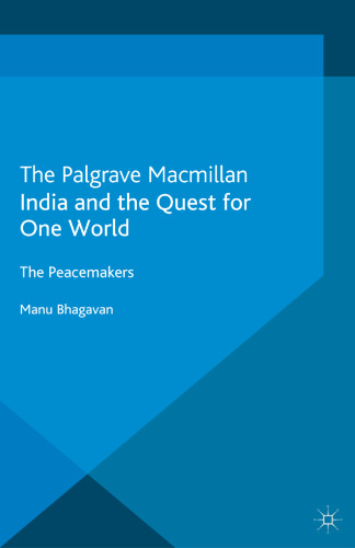 India and the Quest for One World: The Peacemakers