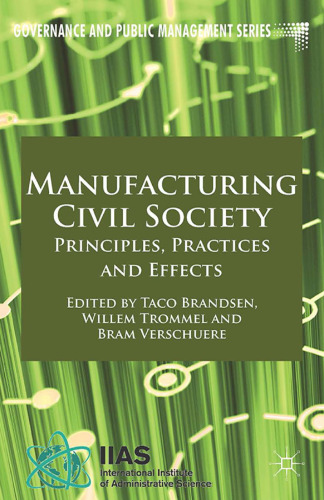 Manufacturing Civil Society: Principles, Practices and Effects