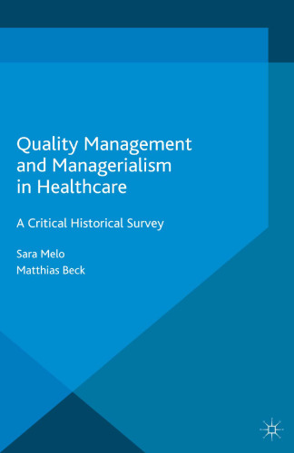 Quality Management and Managerialism in Healthcare: A Critical Historical Survey