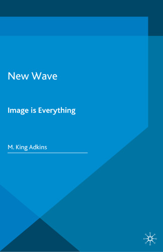 New Wave: Image is Everything