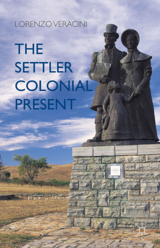 The Settler Colonial Present