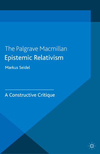 Epistemic Relativism: A Constructive Critique