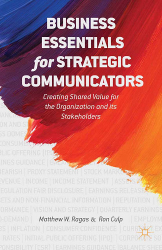 Business Essentials for Strategic Communicators: Creating Shared Value for the Organization and its Stakeholders