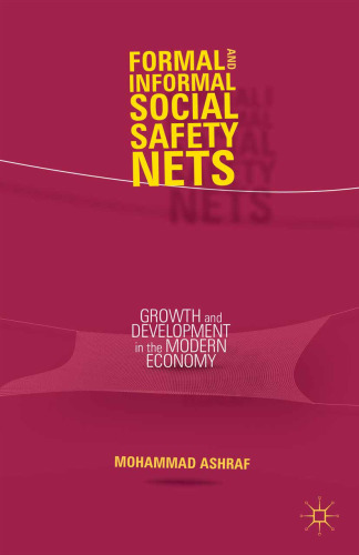 Formal and Informal Social Safety Nets: Growth and Development in the Modern Economy