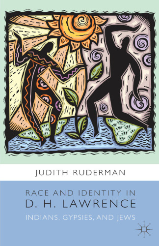 Race and Identity in D. H. Lawrence: Indians, Gypsies, and Jews