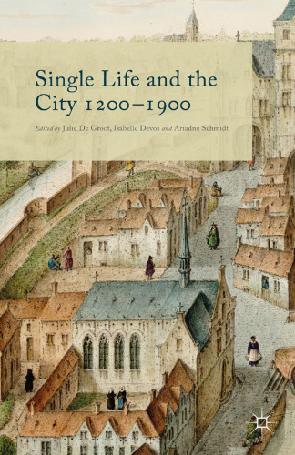 Single Life and the City 1200–1900