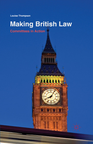 Making British Law: Committees in Action