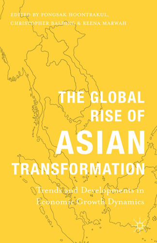 The Global Rise of Asian Transformation: Trends and Developments in Economic Growth Dynamics