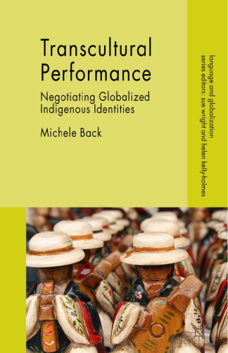 Transcultural Performance: Negotiating Globalized Indigenous Identities