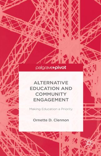 Alternative Education and Community Engagement: Making Education a Priority