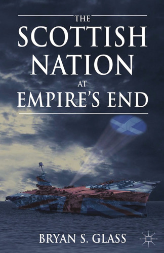 The Scottish Nation at Empire’s End