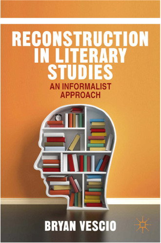 Reconstruction in Literary Studies: An Informalist Approach