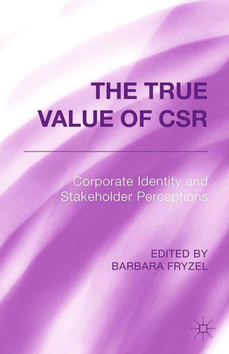 The True Value of CSR: Corporate Identity and Stakeholder Perceptions