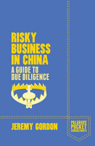 Risky Business in China: A Guide to Due Diligence