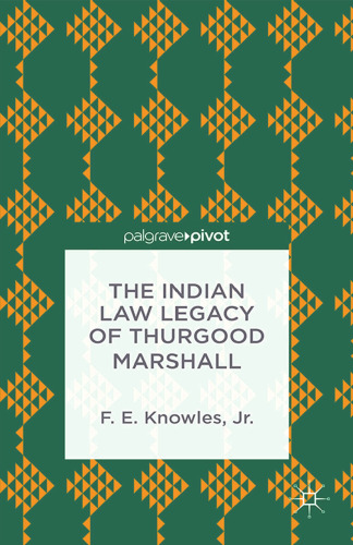 The Indian Law Legacy of Thurgood Marshall