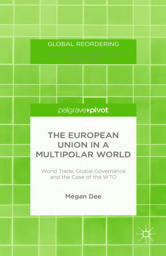 The European Union in a Multipolar World: World Trade, Global Governance and the Case of the WTO