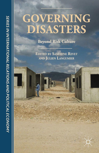 Governing Disasters: Beyond Risk Culture