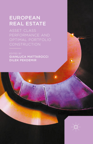 European Real Estate: Asset Class Performance and Optimal Portfolio Construction