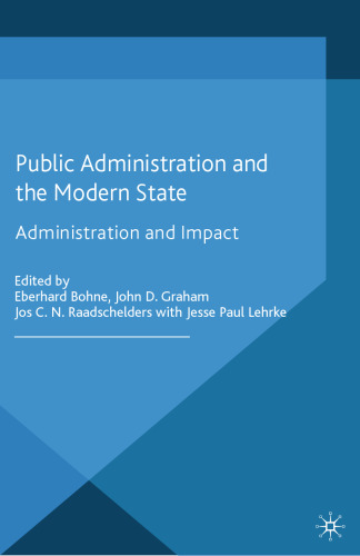 Public Administration and the Modern State: Assessing Trends and Impact