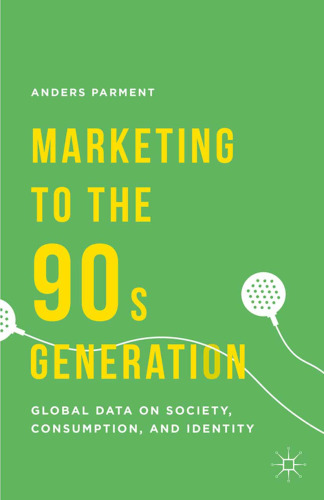 Marketing to the 90s Generation: Global Data on Society, Consumption, and Identity