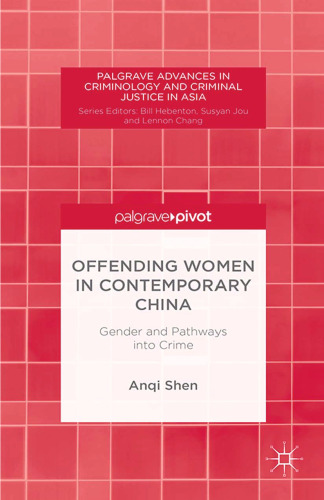 Offending Women in Contemporary China: Gender and Pathways into Crime