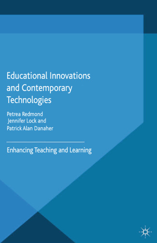 Educational Innovations and Contemporary Technologies: Enhancing Teaching and Learning