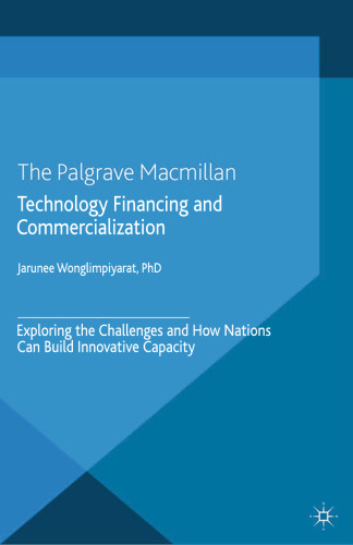 Technology Financing and Commercialization: Exploring the Challenges and How Nations Can Build Innovative Capacity