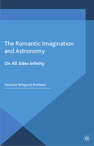 The Romantic Imagination and Astronomy: On All Sides Infinity