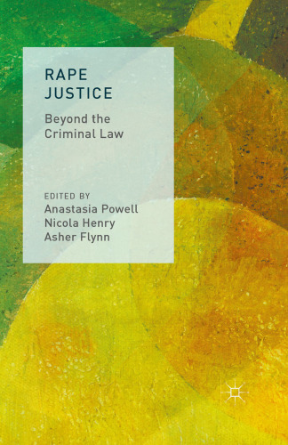 Rape Justice: Beyond the Criminal Law