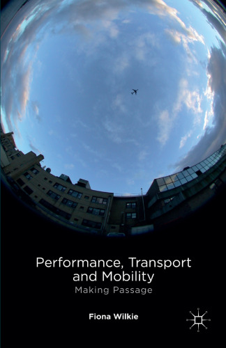 Performance, Transport and Mobility: Making Passage